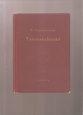 Vuorelainen, Olavi: Taloustulisijat, Otava 1954.sid., K3 +