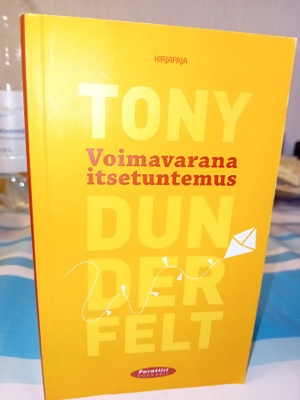 Dunderfelt  : Voimavarana itsetuntemus (