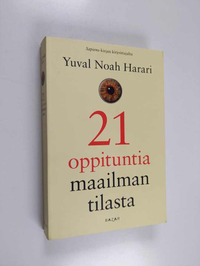 Yuval Noah Harari : 21 oppituntia maailman tilasta