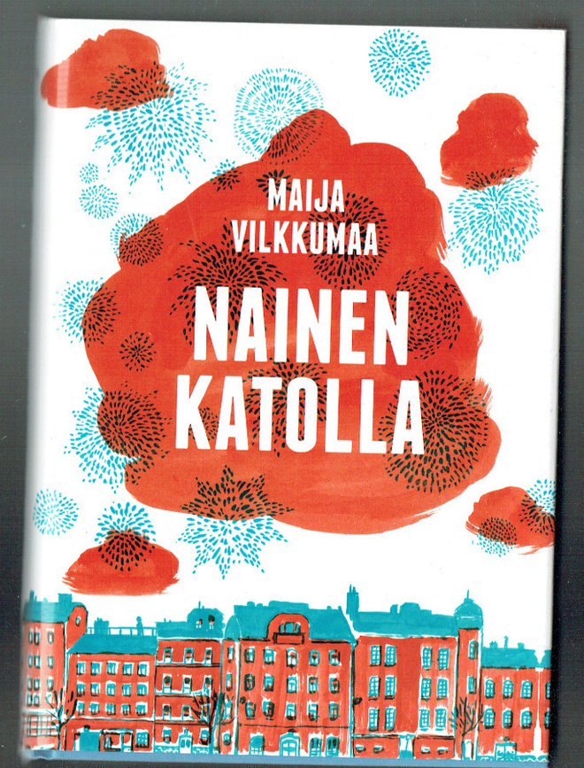 Maija Vilkkumaa: Nainen katolla