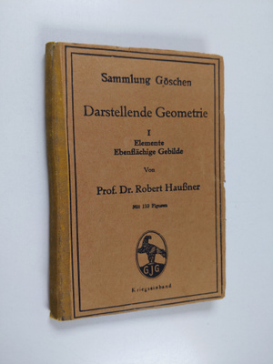 Robert Haussner : Darstellende Geometrie 1 : Elemente ; E...