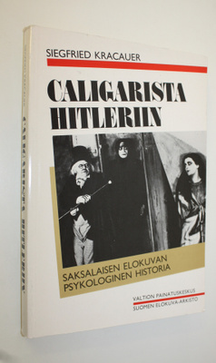 Siegfried Kracauer : Caligarista Hitleriin : saksalaisen ...
