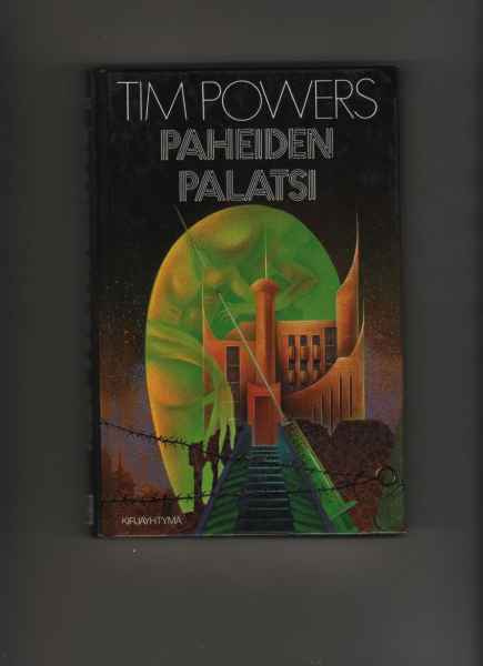 Powers, Tim: Paheiden palatsi, Kirjayhtymä 1990, yvk., K3 +
