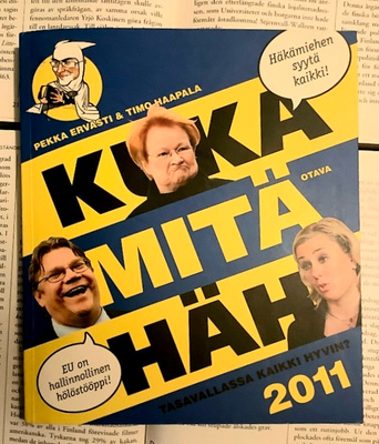 Pekka Ervasti; Timo Haapala - Kuka mitä häh 2011 (nid.)