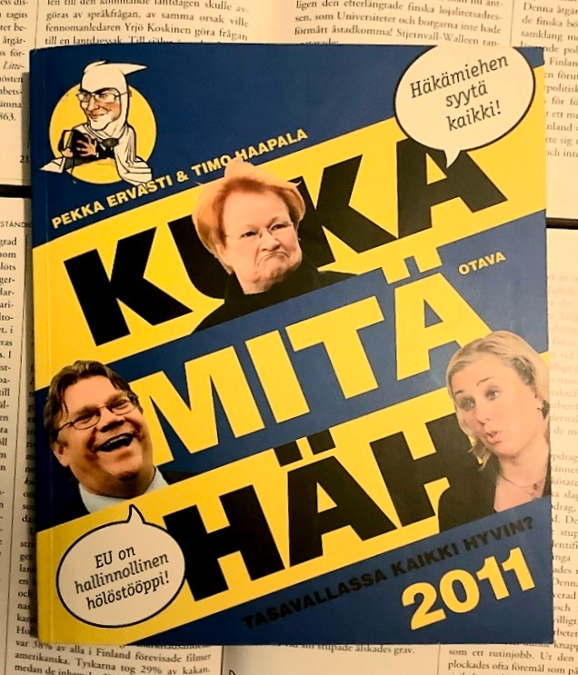 Pekka Ervasti; Timo Haapala - Kuka mitä häh 2011 (nid.)