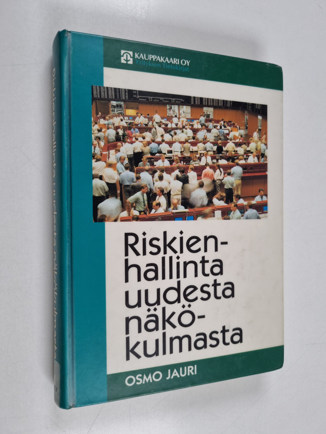 Osmo Jauri : Riskienhallinta uudesta näkökulmasta