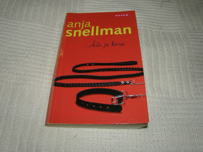 Anja Snellman Äiti ja koira  -pok