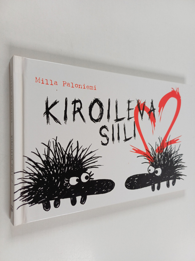 Milla Paloniemi : Kiroileva siili 2 (signeerattu)