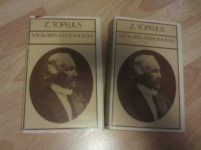 Z. Topelius / Välskärin kertomuksia I & II