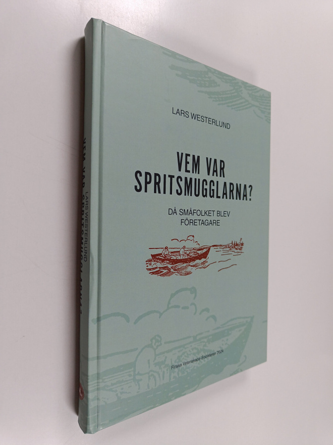 Lars Westerlund : Vem var spritsmugglarna?