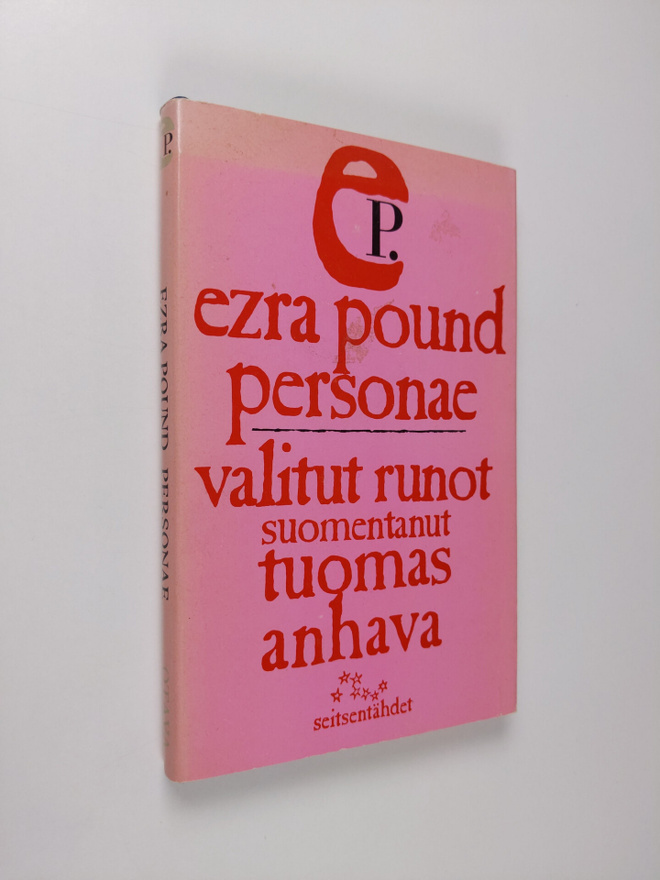 Ezra Pound : Personae : valikoima runoja vuosilta 1908-1919