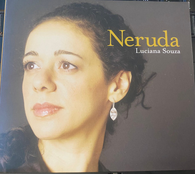 Luciana Souza: Neruda - Pablo Neruda cd