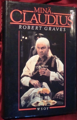 Robert Graves: Minä, Cladius (sid. 4p. Wsoy 1986)