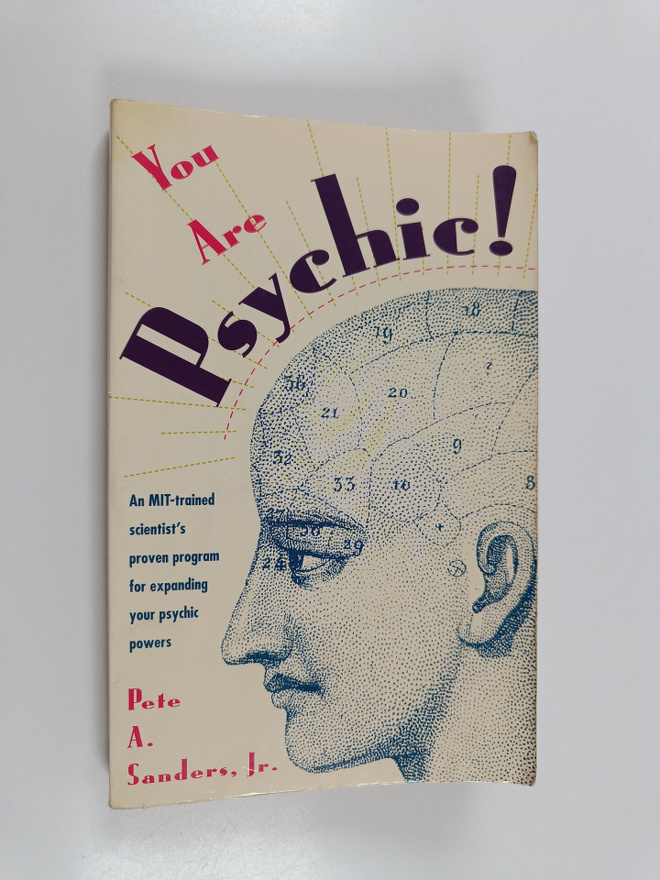Pete A. Sanders : You are psychic! : the free soul method