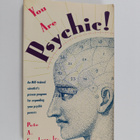Pete A. Sanders : You are psychic! : the free soul method - pikkukuva 1