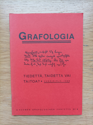 Grafologia : tiedettä, taidetta vai taitoa?