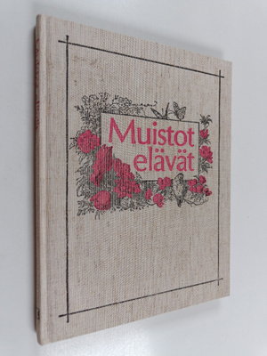 Elsi (toim.) Komu : Muistot elävät