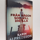 Karin Alfredsson : Från någon som vill dig illa - pikkukuva 1
