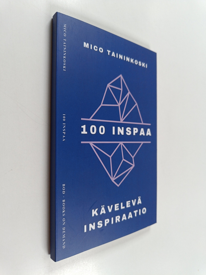 Mico Taininkoski : 100 inspaa