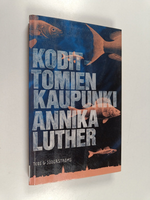 Annika Luther : Kodittomien kaupunki