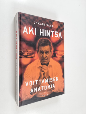 Oskari Saari : Aki Hintsa : voittamisen anatomia