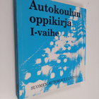 Tapani ym. (toim.) Rintee : Autokoulun oppikirja I-vaihe - pikkukuva 1