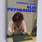 Carol S. North : Naislääkärin taistelu ulos psykoosista - pikkukuva 1