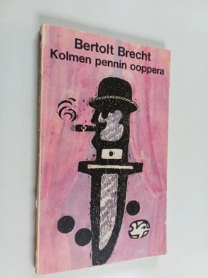 Bertolt Brecht : Kolmen pennin ooppera
