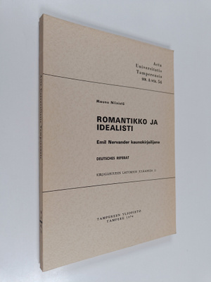 Maunu Niinistö : Romantikko ja idealisti : Emil Nervander...
