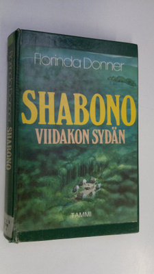 Florinda Donner : Shabono, viidakon sydän
