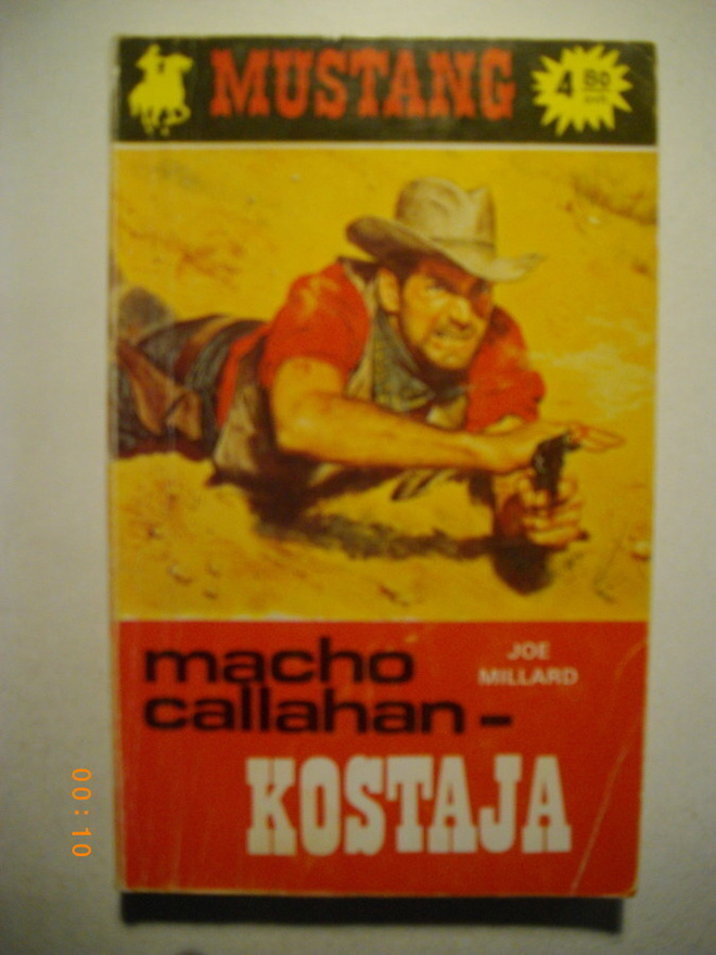 Mustang 84: Macho Callahan - kostaja (22.5)