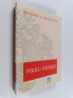 Heikki A Reenpää : Pikku-Heikki