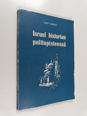 Urho Muroma : Israel historian polttopisteessä