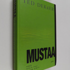 Ted Dekker : Mustaa - pikkukuva 1
