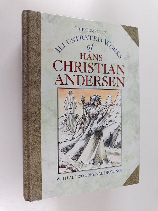 H. C. Andersen : The complete illustrated works of Hans C...