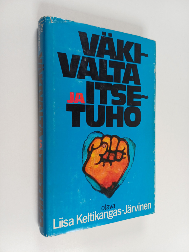 Liisa Keltikangas-Järvinen : Väkivalta ja itsetuho : mite...
