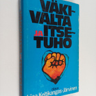 Liisa Keltikangas-Järvinen : Väkivalta ja itsetuho : mite... - pikkukuva 1