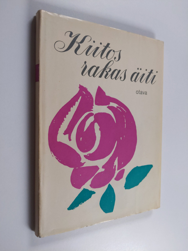 Kiitos rakas äiti : kuvia äidin maailmasta