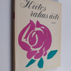 Kiitos rakas äiti : kuvia äidin maailmasta - pikkukuva 1