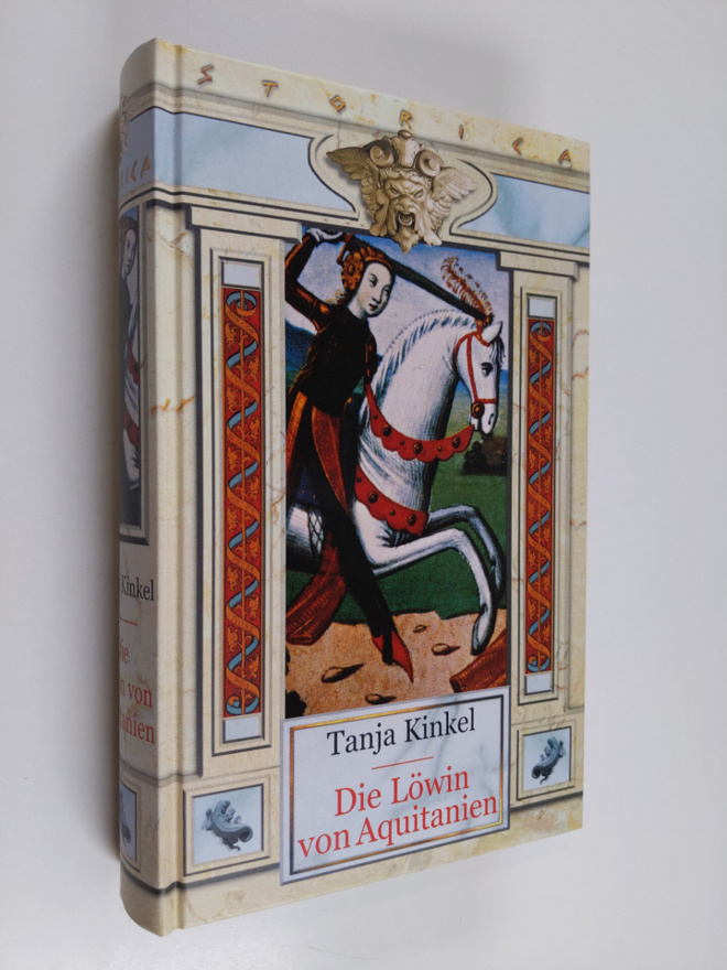 Tanja Kinkel : Die Löwin von Aquitanien - Roman