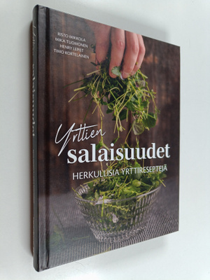 Risto Mikkola ym. : Yrttien salaisuudet