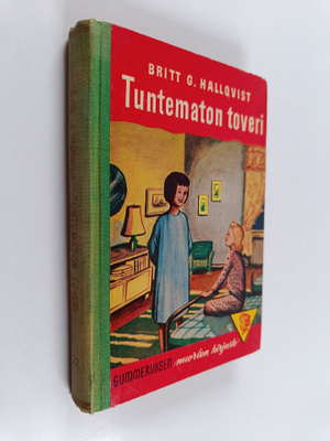 Britt G. Hallqvist : Tuntematon toveri : nuorisonromaani