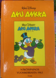 Aku Ankka - Näköispainos vuosikerrasta 1963 1 ja 2