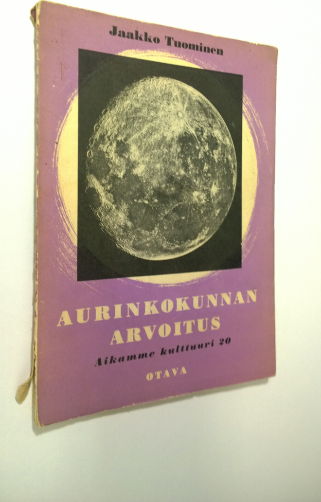 Jaakko Tuominen : Aurinkokunnan arvoitus : aurinko, sen k...