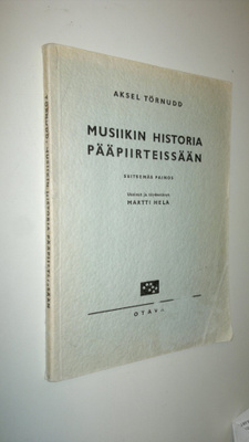 Aksel Törnudd : Musiikin historia pääpiirteissään : opett...