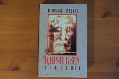 Giovanni Papini:Kristuksen historia.2.P.1989.Sid.Kp.Hieno!