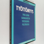 Jorma Kalela : Työttömyys 1900-luvun suomalaisessa yhteis... - pikkukuva 1