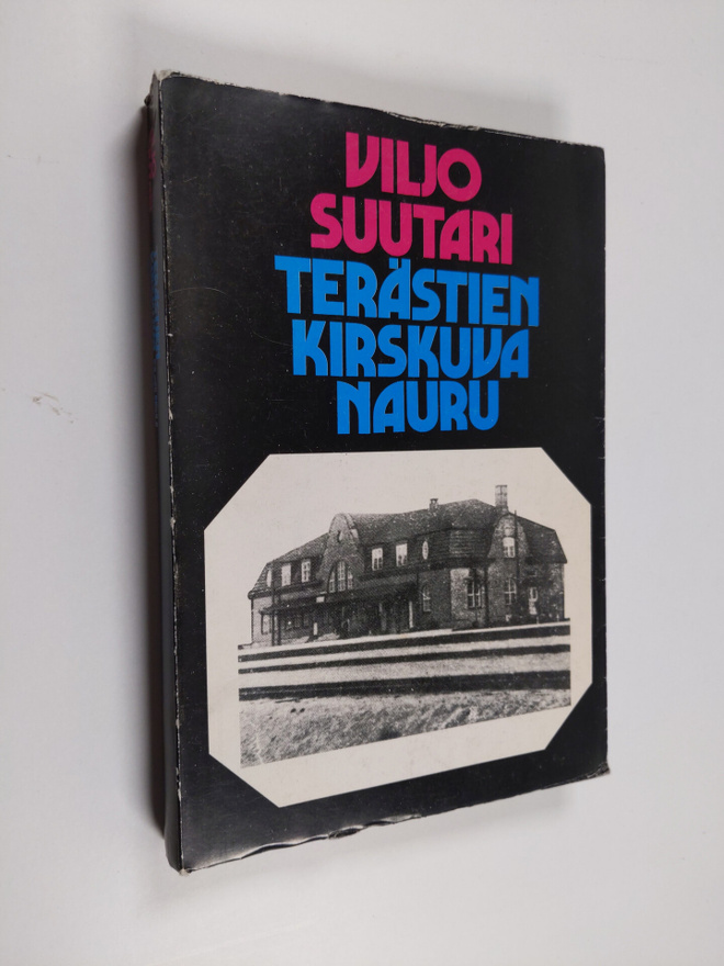Viljo Suutari : Terästien kirskuva nauru
