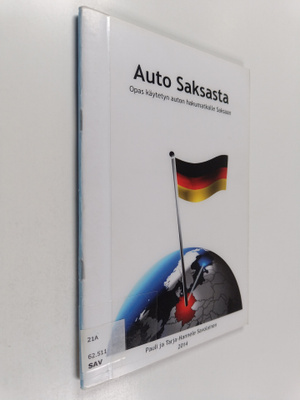 Pauli Savolainen : Auto Saksasta 2014 : opas käytetyn aut...