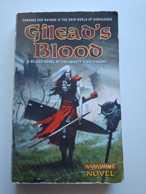 Abnett, Dan & Vincent, Nik: Warhammer: Gilead's Blood